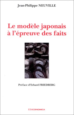 Le modèle japonais à l'épreuve des faits Le modèle japonais à l'épreuve des faits