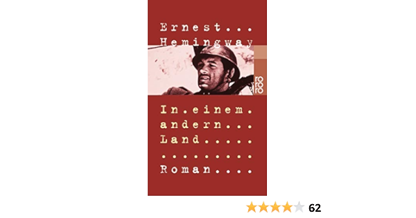 In Einem Andern Land Amazon De Hemingway Ernest Horschitz Horst Annemarie Bucher