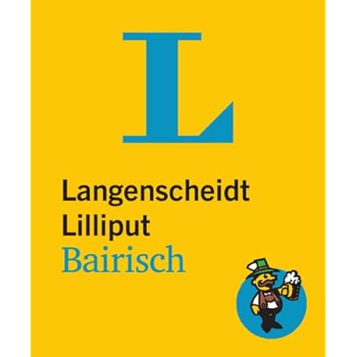 [PDF] Download Langenscheidt Lilliput Bairisch: Bairisch-Hochdeutsch/Hochdeutsch-Bairisch (Langenscheidt Dialekt-Lilliputs) Kostenlos