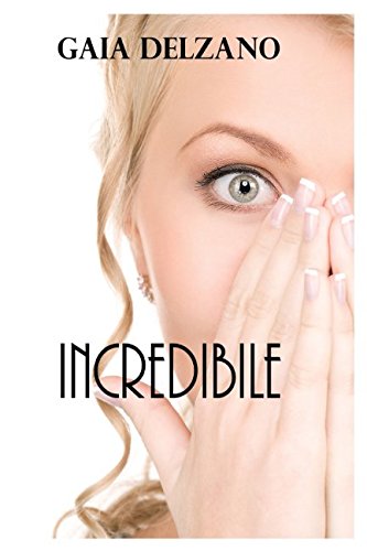 Preisvergleich Produktbild INCREDIBILE