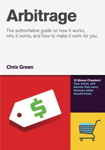 Arbitrage: The authoritative guide on how it works, why it works, and how it can work for you (English Edition)