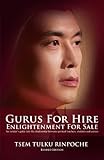 Gurus for Hire, Enlightenment for Sale by