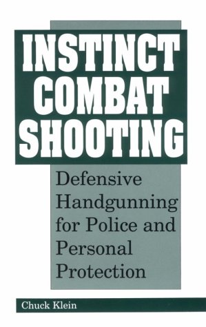 Télécharger Instinct Combat Shooting: Defensive Handgunning for Police and Personal Protection Francais PDF
