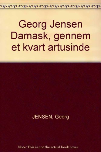 Preisvergleich Produktbild Georg Jensen Damask, gennem et kvart artusinde