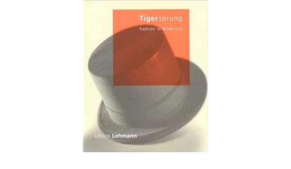 tigersprung fashion in modernity