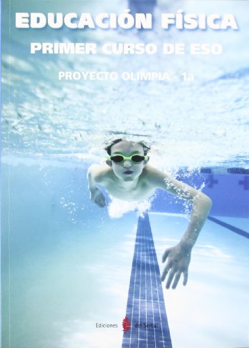 Olimpia1a Educación física Primer curso de ESO Libro (Proyecto Olimpia Educación y libro escolar)