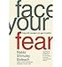 Produktbild Face Your Fear: Living with Courage in an Age of Caution (Hardback) - Common