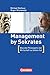Wirtschaftssachbuch: Management by Sokrates: Was die Philosophie der Wirtschaft zu bieten hat by