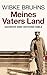 Meines Vaters Land: Geschichte einer deutschen Familie (0) by 