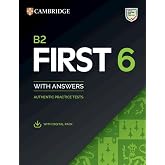 B2 First 6 Practice Tests Student`s Book with Answers with Digital Pack: Authentic Practice Tests