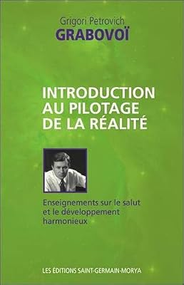 Morya Introduction au pilotage de la réalité