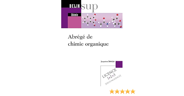 Amazon Fr Abrege De Chimie Organique Smadja Jacqueline Livres