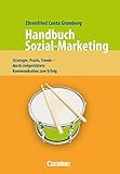 Handbücher Unternehmenspraxis: Handbuch Sozial-Marketing: Strategie, Praxis, Trends - Durch zielgerichtete Kommunikation zum Erfolg by Ehrenfried Conta Gromberg