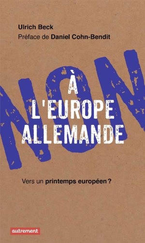 Download Non à l'Europe allemande: Vers un printemps européen ?