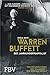 Warren Buffett - Der Jahrhundertkapitalist: Vom Zeitungsjungen zum Milliardär - sein Weg zum Erfolg by Gisela Baur