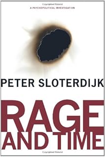 Rage and Time: A Psychopolitical Investigation (Insurrections: Critical Studies in Religion, Politics, and Culture)