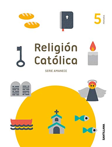 RELIGION SERIE AMANECE 5 PRIMARIA