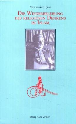 Download Die Wiederbelebung des religiösen Denkens im Islam Download Die Wiederbelebung des religiösen Denkens im Islam