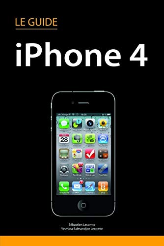 Le guide iPhone 4 Le guide iPhone 4
