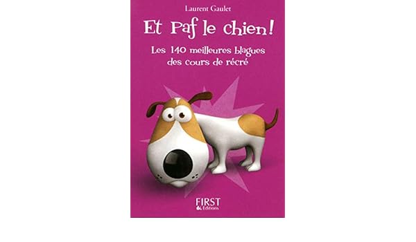Téléchargement gratuit Images Et Paf Le Chien Les 140 Meilleures Blagues Des Cours De Recre le plus cool salutations