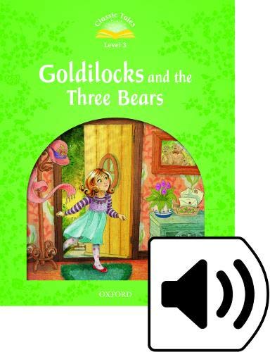 Classic Tales 3 Goldilocks and the Three Bears MP3 Pack (Classic Tales Second Edition)