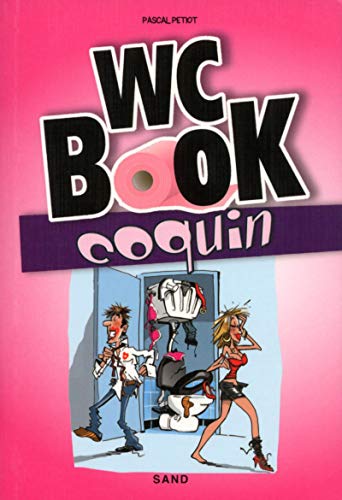 Télécharger WC BOOK COQUIN - Une pause s'impose pour tout découvrir sur la chose ! Livre eBook France