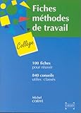 100 fiches de méthode de travail pour le collège