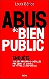 Abus de bien public : Enquête sur les milliards gaspillés par l'Etat - Les chiffres, les preuve, les responsables