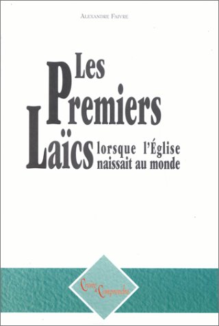 Les premiers laïcs en ligne Les premiers laïcs en ligne
