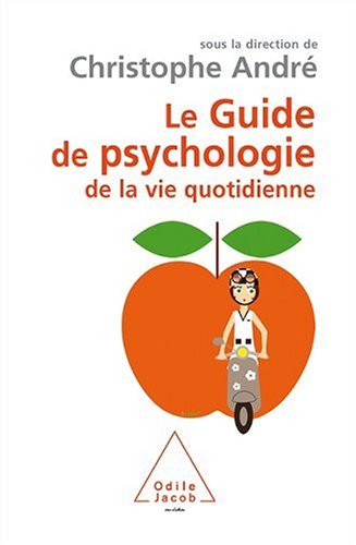 couverture de : Le guide de psychologie de la vie quotidienne