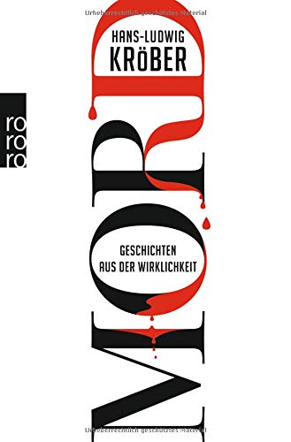 Mord: Geschichten aus der Wirklichkeit