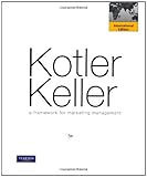 Framework for Marketing Management :Global Edition Framework for Marketing Management :Global Edition