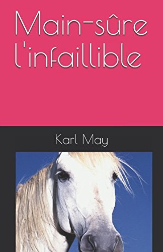 Preisvergleich Produktbild Main-sûre l'infaillible