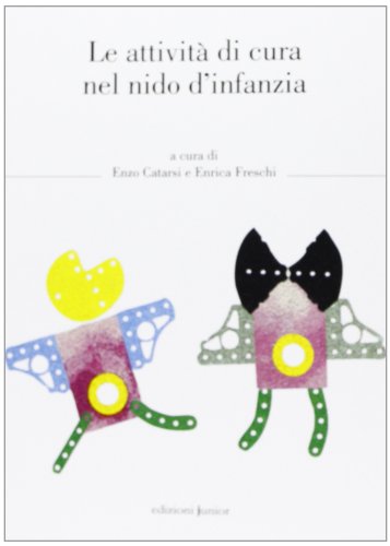Le attività di cura nel nido d'infanzia Le attività di cura nel nido d'infanzia