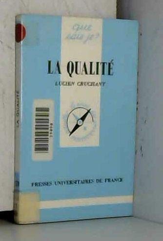 La qualité La qualité
