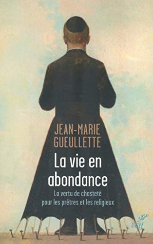 Cover zum Buch La vie en abondance: La vertu de chas...