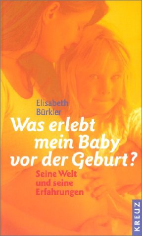 Download Was erlebt mein Baby vor der Geburt? Download Was erlebt mein Baby vor der Geburt?