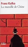 La Muraille de Chine et autres récits