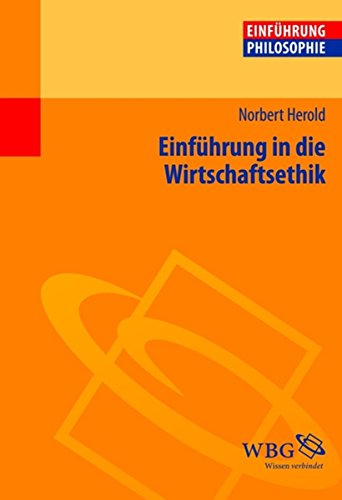Download Einführung in die Wirtschaftsethik Download Einführung in die Wirtschaftsethik
