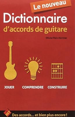 HIT DIFFUSION Le Nouveau Dictionnaire d Accords a la Guitare