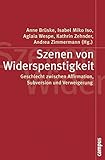 Image de Szenen von Widerspenstigkeit: Geschlecht zwischen Affirmation, Subversion und Verweigerung (Politik