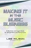 Image de Making It in the Music Business: The Business and Legal Guide for Songwriters and Performers