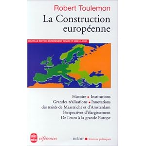 La construction européenne : histoire, acquis, perspectives