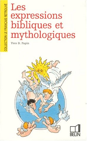 couverture de : Les Expressions bibliques et mythologiques