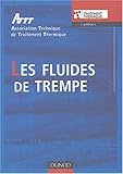 Image de Les Fluides de trempe