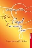 Engel an unserer Seite: Deinen eigenen Weg finden by 