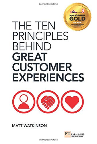 The Ten Principles Behind Great Customer Experiences (Financial Times)
