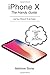 Produktbild iPhone X: The Handy Guide