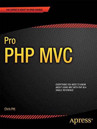 Pro PHP MVC (Expert's Voice in Open Source)