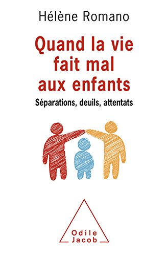 couverture de : Quand la vie fait mal aux enfants